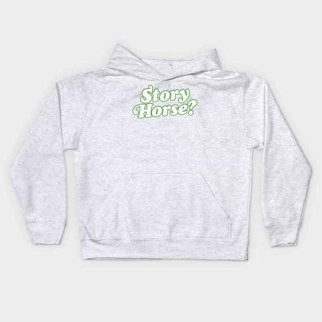 Story, Horse? Kids Hoodie by feck!